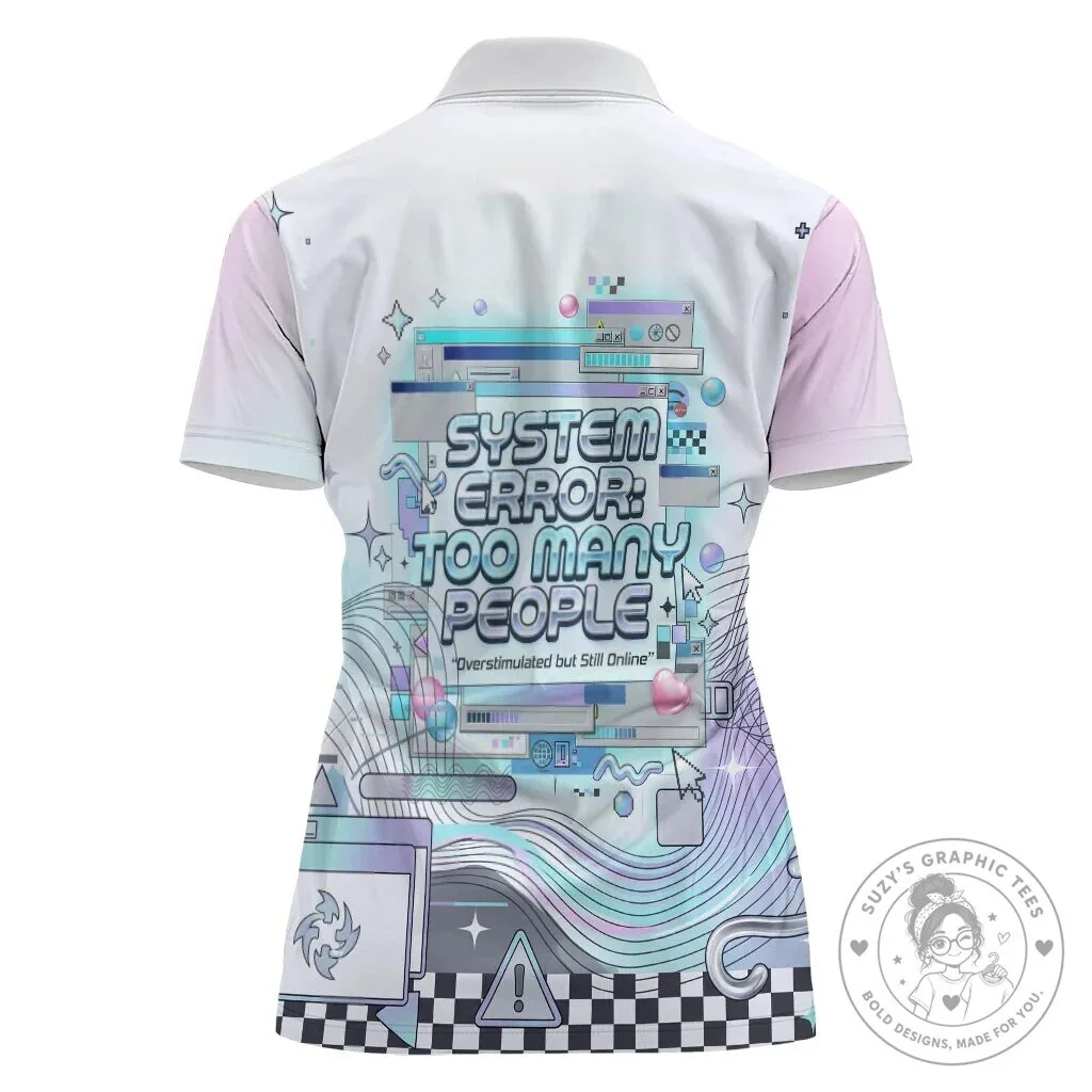 System Error Too Many People Cyber Aesthetic Polo Shirt 8 System Error Too Many People Cyber Aesthetic Polo Shirt