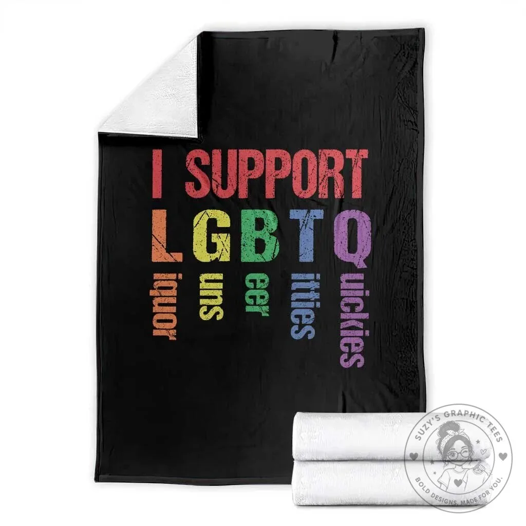 Funny I Support LGBTQ Liquor Guns Beer Titties Quickies Blanket